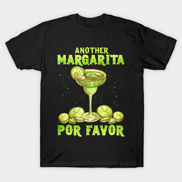 Another Magarita Por Favor T-Shirt by toiletpaper_shortage